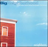 Big Neighborhood - Neighbors lyrics