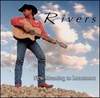 Rivers - New Meaning to Lonesome lyrics