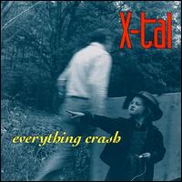 X-Tal - Everything Crash lyrics