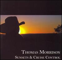 Thomas Morrison - Sunsets & Cruise Control lyrics