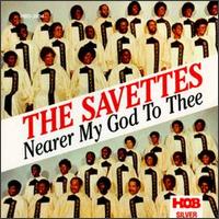 Savettes - Nearer My God to Thee [HOB] lyrics