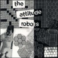 Attitude Robots - Iron On T-Shirt lyrics