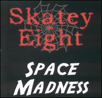 Skatey-Eight - Space Madness lyrics