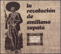 Revolucion de Emiliano Zapata - La Revolucion de Emiliano Zapata lyrics