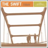 The Swift [Christian Rock] - Today lyrics