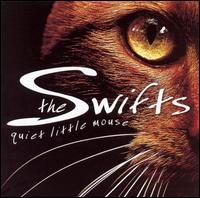 Swifts - Quiet Little Mouse lyrics