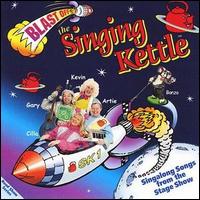The Singing Kettle - Blast Off lyrics
