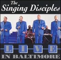 Singing Disciples - Live in Baltimore lyrics