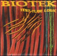 Biotek - Test-Tube Logic lyrics