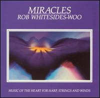 Rob Whitesides-Woo - Miracles lyrics