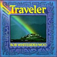 Rob Whitesides-Woo - Traveler lyrics