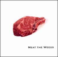 Weegs - Meat the Weegs lyrics