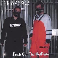 The Wackos - Fresh Out the Nutfarm lyrics