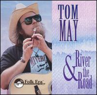 Tom May - River & The Road lyrics