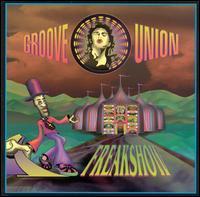 Groove Union - Freakshow lyrics