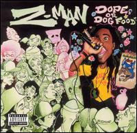 Z-Man - Dope or Dog Food lyrics