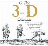 Trio 3-D - O Trio 3-D Convida lyrics