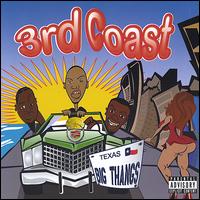 Third Coast - Big Thangs lyrics