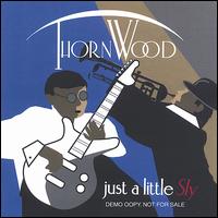 Thornwood - Just a Little Sly lyrics
