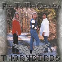 Thornbirds - Rise to the Occasion lyrics