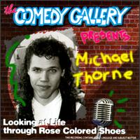 Michael Thorne - Looking at Life Through Rose Colored Shoes lyrics