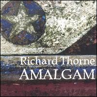 Richard Thorne - Amalgam lyrics