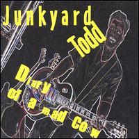 Junkyard Todd - Diary of a Mad Cow lyrics