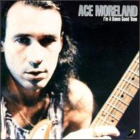 Ace Moreland - I'm a Damn Good Time lyrics