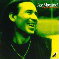 Ace Moreland - I'm a Jealous Man lyrics