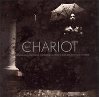 The Chariot - Everything Is Alive, Everything Is Breathing Nothing Is Dead and Nothing Is Bleeding lyrics