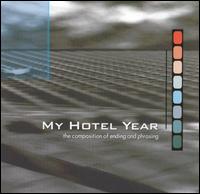 My Hotel Year - The Composition of Ending and Phrasing lyrics