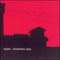 Kepler - Missionless Days lyrics