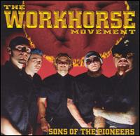 The Workhorse Movement - Sons of the Pioneers lyrics