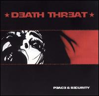 Death Threat - Peace & Security lyrics
