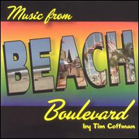 Tim Coffman - Music from Beach Boulevard lyrics