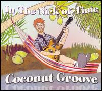 In The Nick Of Time - Coconut Groove lyrics