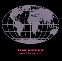 Tim Keyes - Worlds Apart lyrics