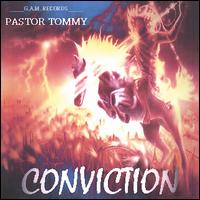 Pastor Tommy - Conviction lyrics