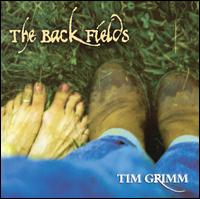 Tim Grimm - The Back Fields lyrics