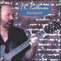 T.K. Kellman - Mosaic lyrics