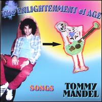 Tommy Mandel - The Enlightenment of Age lyrics