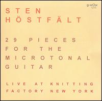 Sten Hstflt - 29 Pieces for the Microtonal Guitar Live at Knitting Factory New York lyrics
