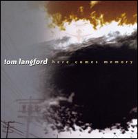 Tom Langford - Here Comes Memory lyrics
