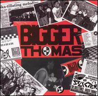 Bigger Thomas - Bigger Thomas lyrics