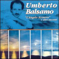 Umberto Balsamo - L'Angelo Azzurro E lyrics