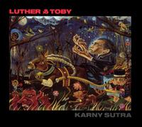Luther & Toby - Karny Sutra lyrics