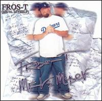 Frost-T - Me vs Myself lyrics