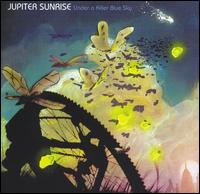 Jupiter Sunrise - Under a Killer Blue Sky lyrics