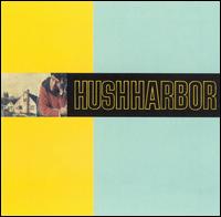Hush Harbor - Hush Harbor lyrics