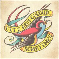 City and Colour - Sometimes lyrics